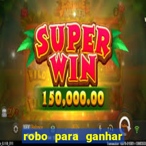 robo para ganhar no fortune tiger